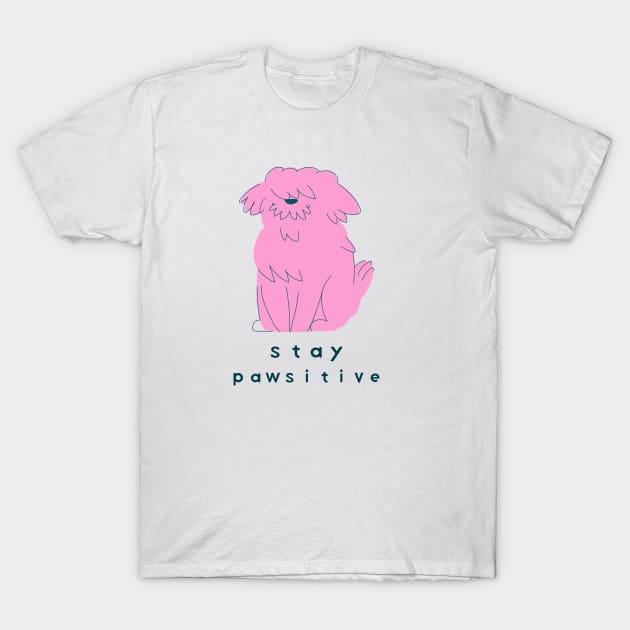 stay pawsitive- cute dog T-Shirt by maggzstyle